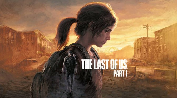 The Last of Us Part I Remake is coming to PC on March 3rd